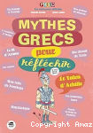 Mythes grecs pour réfléchir