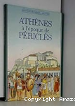 Athènes à l'époque de Périclès