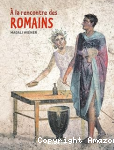 A la rencontre des romains