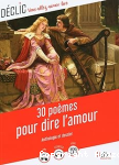 30 poèmes pour dire l'amour