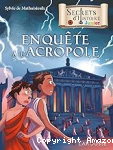 Enquête à l'Acropole